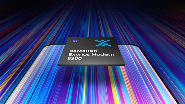 升级4nm！三星发布最新5G基带芯片Exynos 5300：万兆网速