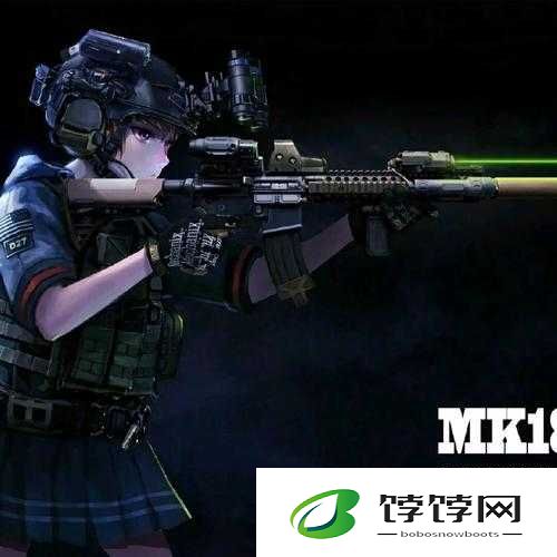 mk18cqbr 少女前线：战术人形的使命与荣耀