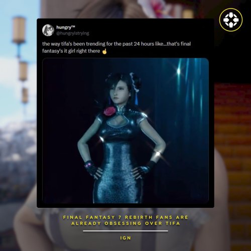 IGN：《最终幻想7：重生》还有几天 但粉丝们已为蒂法疯狂